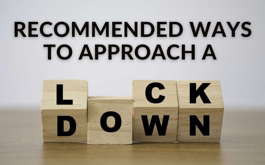 Recommended ways to approach a lockdown – important information