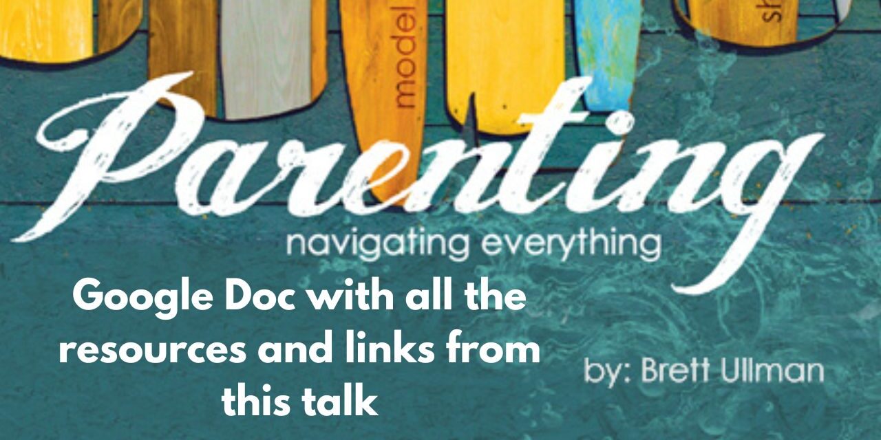 parenting: navigating everything – Take home links and resources